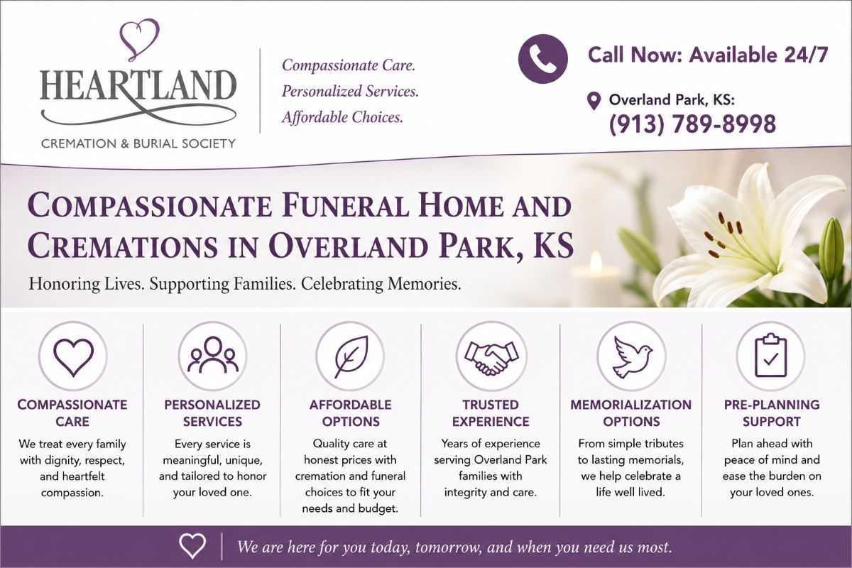 Compassionate Funeral Home and Cremation Services in Overland Park KS by Heartland Cremation & Burial Society featuring personalized services, affordable options, memorialization, pre-planning support, and 24/7 assistance.